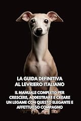 Guida definitiva levriero usato  Spedito ovunque in Italia 