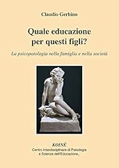 Quale educazione per d'occasion  Livré partout en Belgiqu