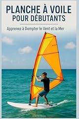Planche voile débutants d'occasion  Livré partout en France