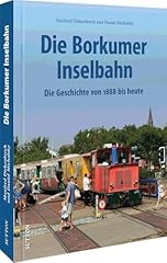 Die borkumer kleinbahn usato  Spedito ovunque in Italia 