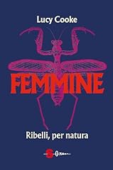 Femmine. ribelli per usato  Spedito ovunque in Italia 