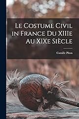Costume civil xiiie d'occasion  Livré partout en France