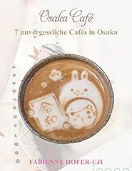 Osaka café unvergessliche usato  Spedito ovunque in Italia 