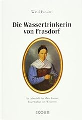 Wassertrinkerin frasdorf leben gebraucht kaufen  Wird an jeden Ort in Deutschland