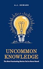 Uncommon knowledge fascinating for sale  Delivered anywhere in USA 