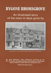 Bygone bromsgrove illustrated for sale  Delivered anywhere in UK