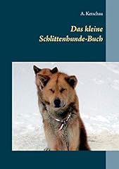 Kleine schlittenhunde buch gebraucht kaufen  Wird an jeden Ort in Deutschland