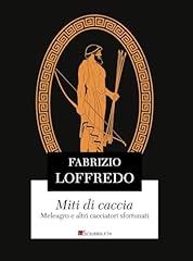 Miti caccia. meleagro usato  Spedito ovunque in Italia 