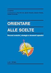 Orientare alle scelte. d'occasion  Livré partout en Belgiqu