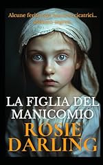 Figlia del manicomio usato  Spedito ovunque in Italia 