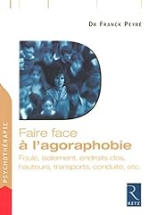 Faire face agoraphobie d'occasion  Livré partout en France