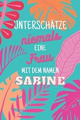 Sabine unterschätze niemals gebraucht kaufen  Wird an jeden Ort in Deutschland