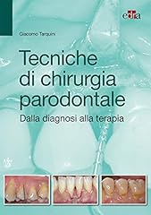 Tecniche chirurgia parodontale usato  Spedito ovunque in Italia 