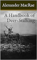 A Handbook of Deer-Stalking, used for sale  Delivered anywhere in UK