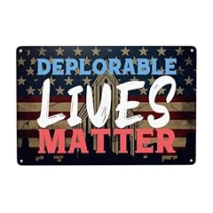 Deplorable lives matter for sale  Delivered anywhere in USA 