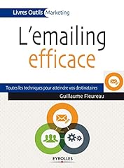 Emailing efficace techniques d'occasion  Livré partout en France