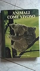 Animali come vivono usato  Spedito ovunque in Italia 