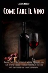 Come fare vino usato  Spedito ovunque in Italia 