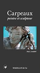 Carpeaux peintre sculteur d'occasion  Livré partout en France