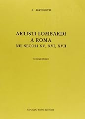 Artisti lombardi roma usato  Spedito ovunque in Italia 