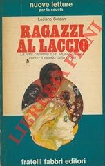Ragazzi laccio . gebraucht kaufen  Wird an jeden Ort in Deutschland