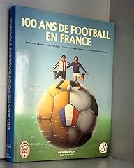 100 ans football d'occasion  Livré partout en France
