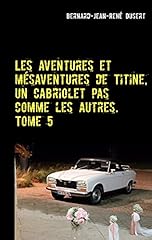 Aventures mésaventures titine d'occasion  Livré partout en France