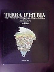 Terra istria. viaggio usato  Spedito ovunque in Italia 