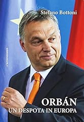 Orbán. despota usato  Spedito ovunque in Italia 