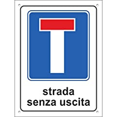 Usato, STRADA SENZA USCITA | Cartello in Alluminio per esterno metallo resistente spessore 3 mm (Cm 30x40) usato  Spedito ovunque in Italia 
