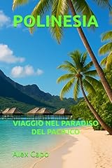 Polinesia viaggio nel usato  Spedito ovunque in Italia 