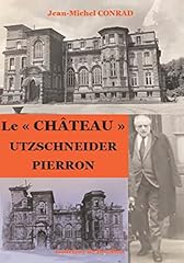 Château utzschneider pierron d'occasion  Livré partout en France