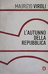 Autunno della repubblica usato  Spedito ovunque in Italia 