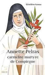 Annette pelras carmélite d'occasion  Livré partout en France