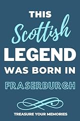 Legends born fraserburgh for sale  Delivered anywhere in UK