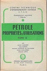 Pétrole. propriétés utilisa d'occasion  Livré partout en France