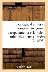 Catalogue armes armures d'occasion  Livré partout en France