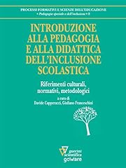 Introduzione alla pedagogia e alla didattica dell’inclusione scolastica. Riferimenti culturali, normativi, metodologici usato  Spedito ovunque in Italia 