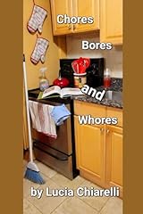 Chores bores whores for sale  Delivered anywhere in USA 