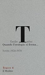 Quando orologio ferma... usato  Spedito ovunque in Italia 