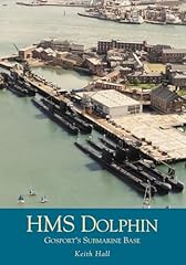 Hms dolphin gosport for sale  Delivered anywhere in UK