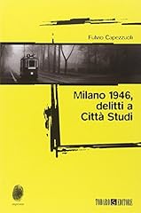 Milano 1946 delitti usato  Spedito ovunque in Italia 