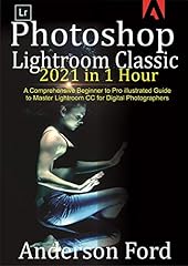 Photoshop Lightroom Classic 2021 in 1 Hour : A Comprehensive for sale  Delivered anywhere in Canada