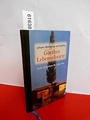 Goethes lebenselixiere gute gebraucht kaufen  Wird an jeden Ort in Deutschland