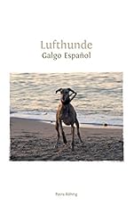 Lufthunde galgo español gebraucht kaufen  Wird an jeden Ort in Deutschland