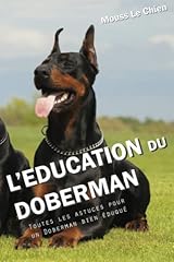 Education doberman astuces d'occasion  Livré partout en France