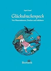 Glücksdrachenpech märchen la gebraucht kaufen  Wird an jeden Ort in Deutschland