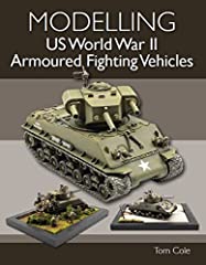 Modelling US World War II Armoured Fighting Vehicles, used for sale  Delivered anywhere in UK
