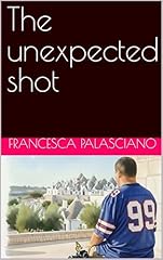 The unexpected shot usato  Spedito ovunque in Italia 