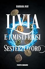 Livia misteriosi sesterzi usato  Spedito ovunque in Italia 